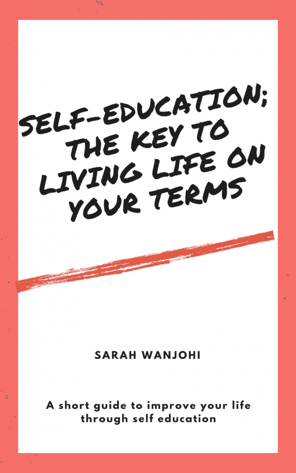 Self education: the key to living your life on your terms