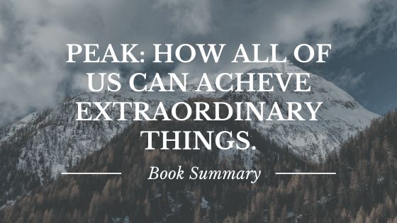 Peak: how all of us can achieve extraordinary things